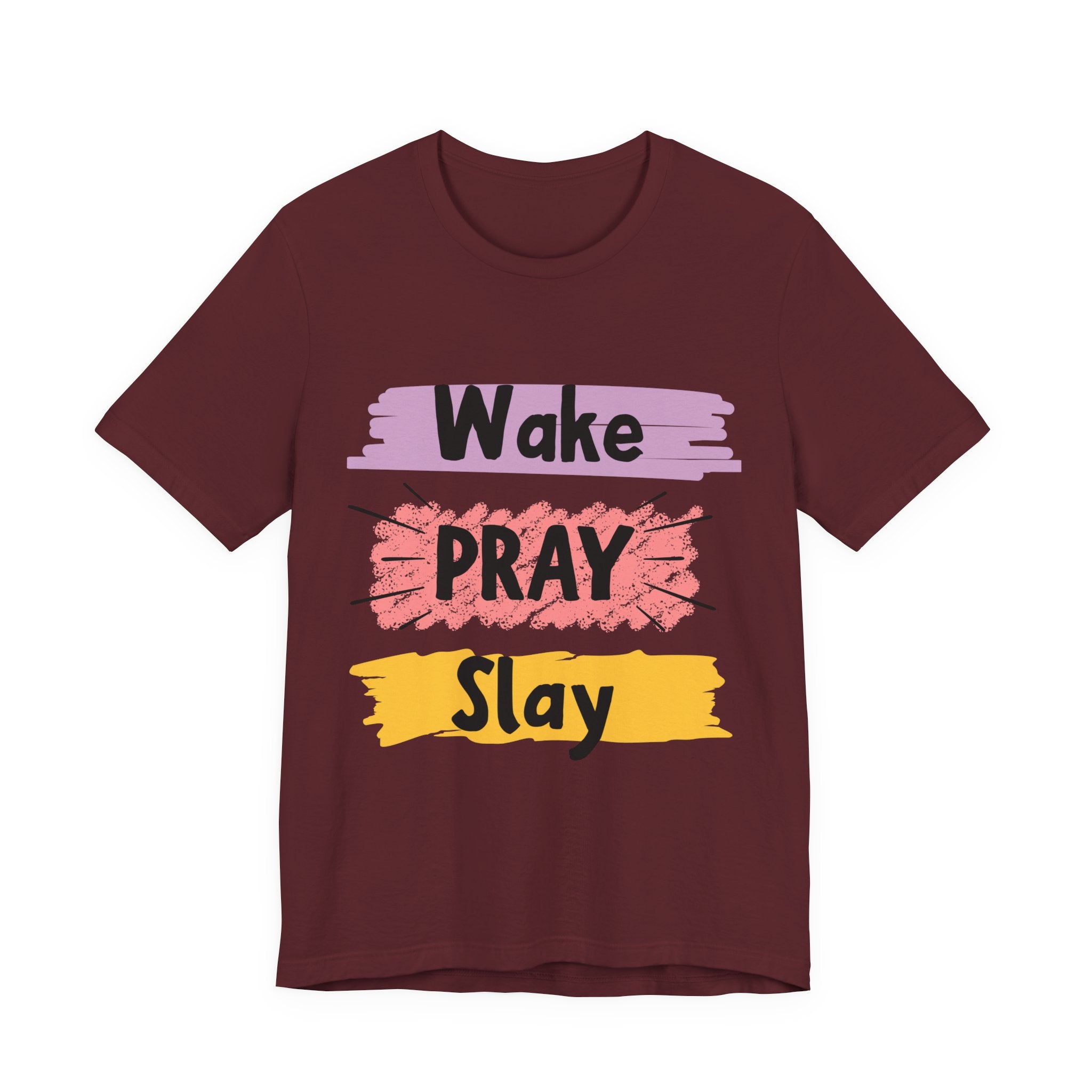 Wake, PRAY and Slay — Christian Tee
