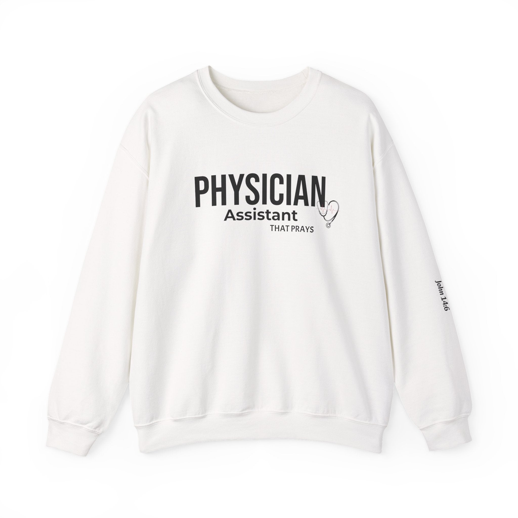 Physician Assistant That Prays Sweatshirt
