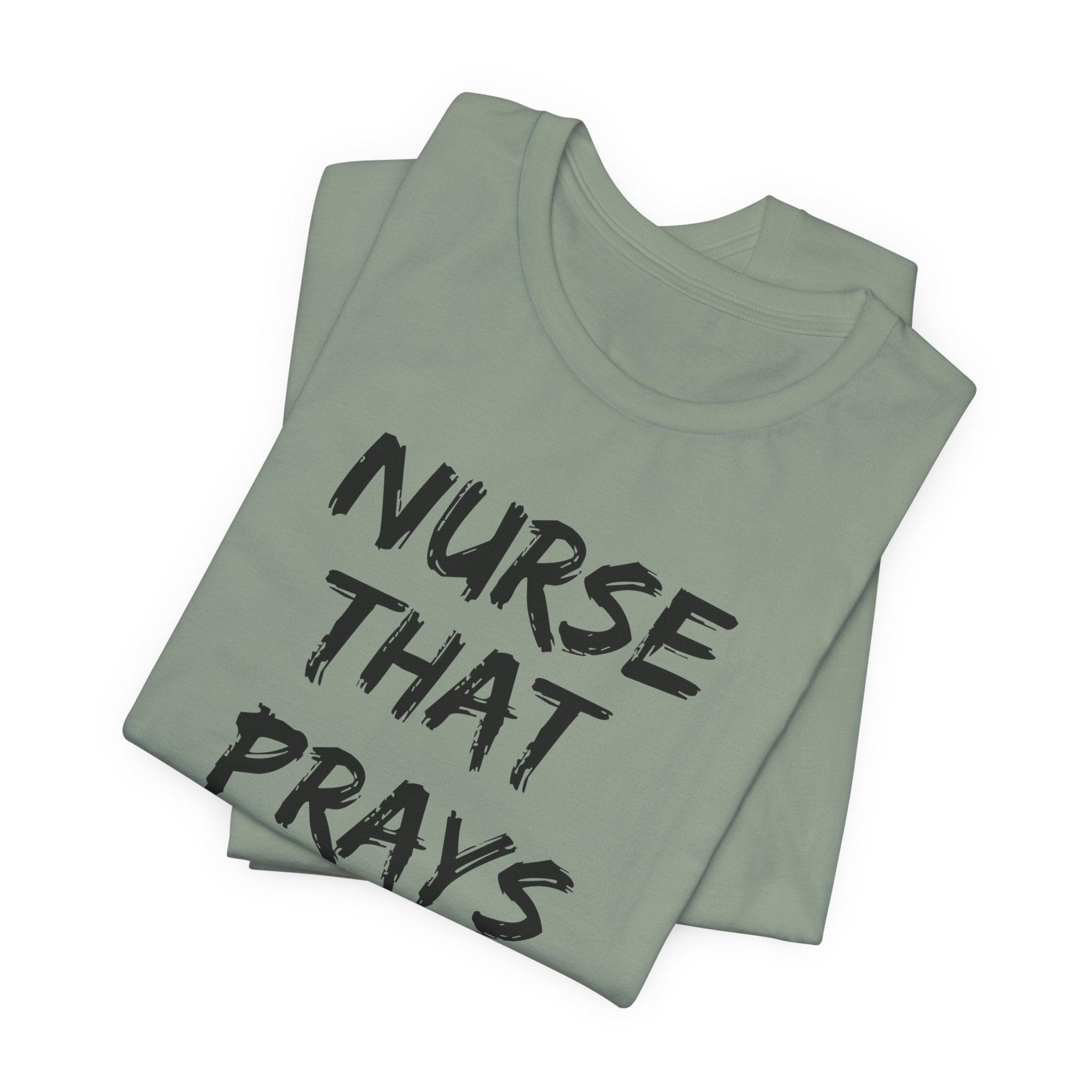 Nurse that Pray — Christian Tee