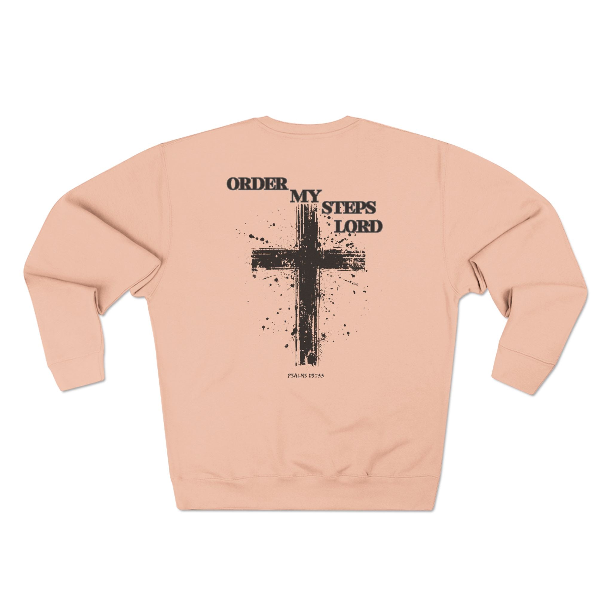 Order My Steps Lord Sweatshirt –God's got my back Edition