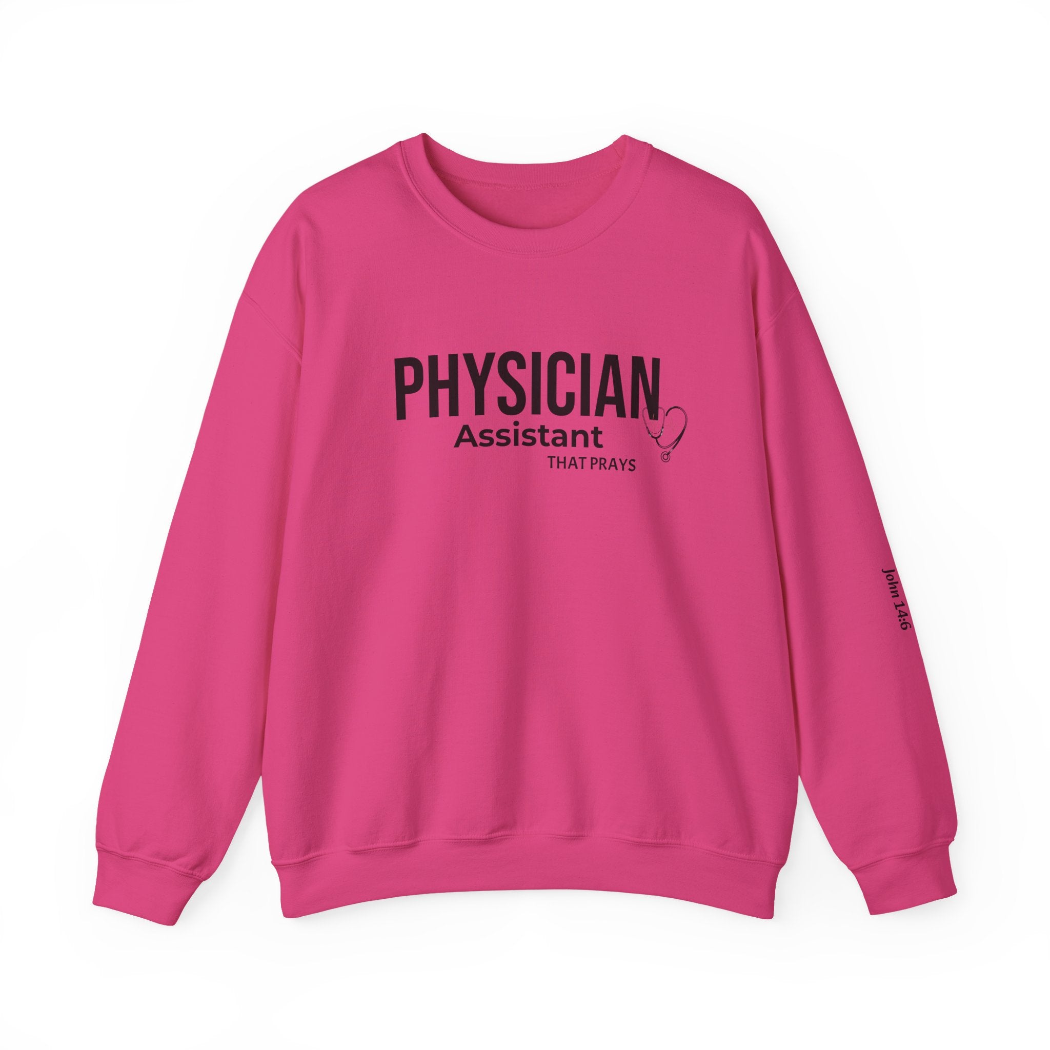 Physician Assistant That Prays Sweatshirt