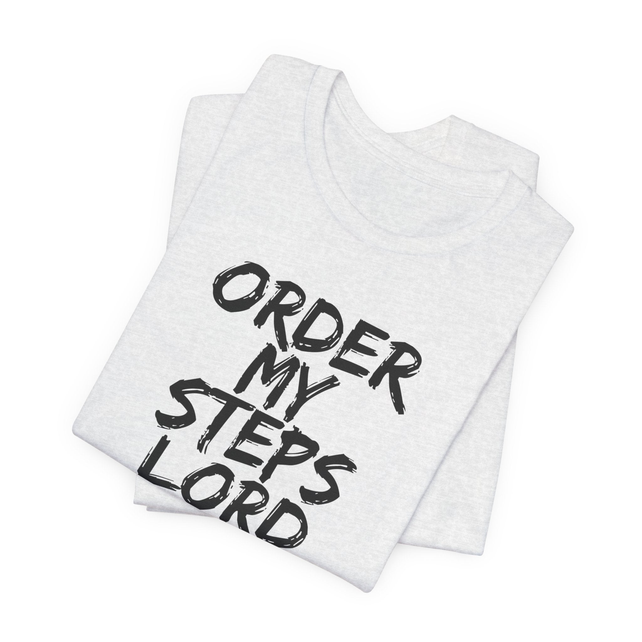 Order my steps —Unisex Tee