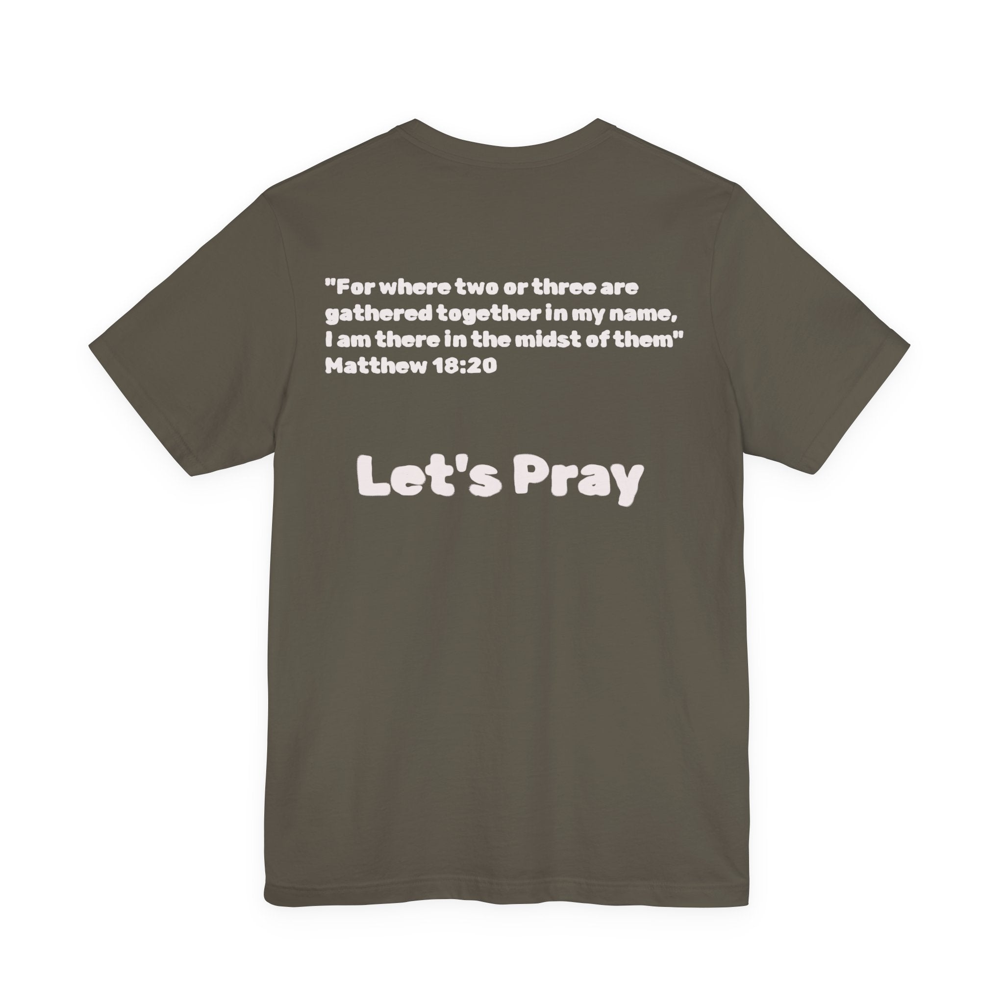 Want Prayer? - Lets Pray Tee