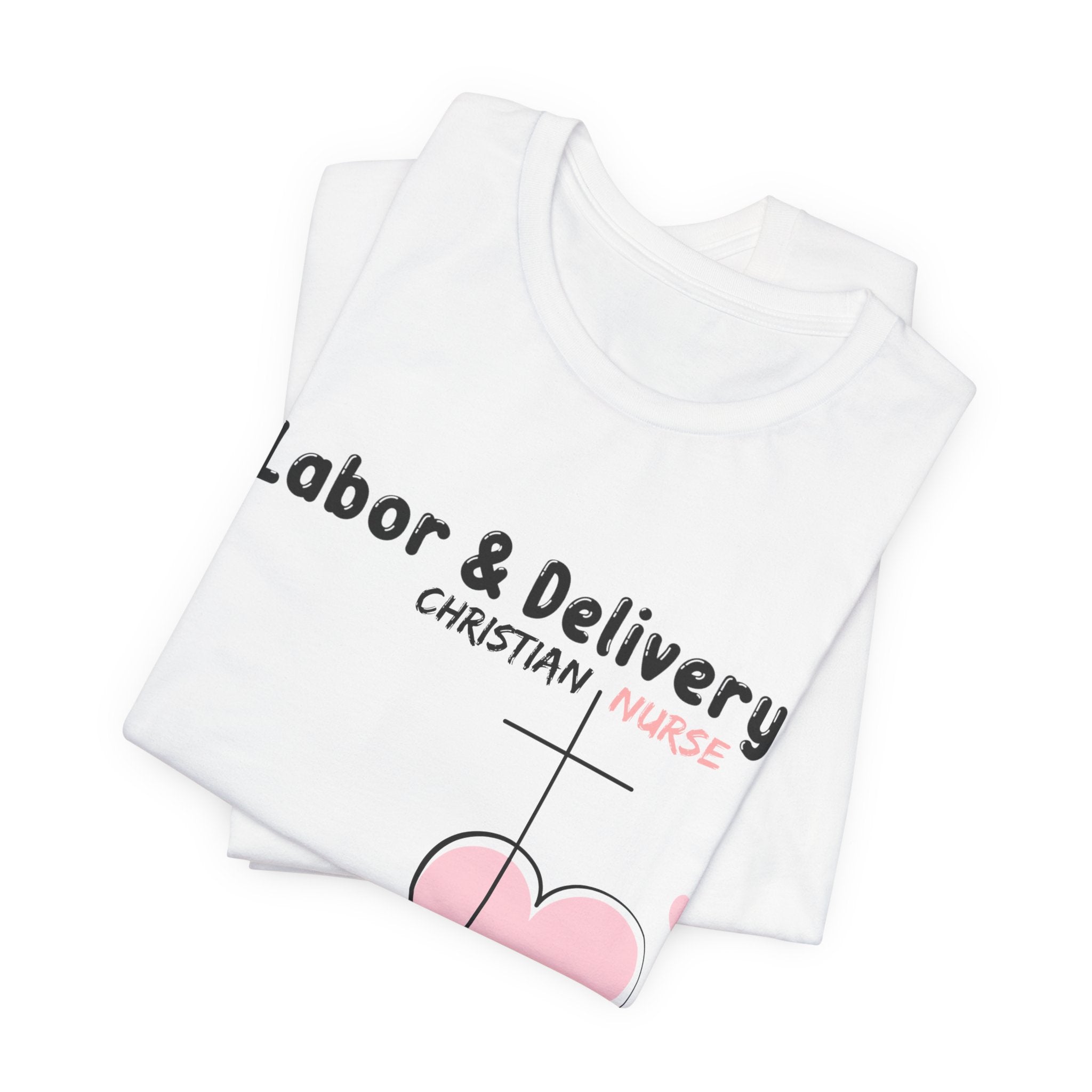 Labor & Delivery Nurse Tee