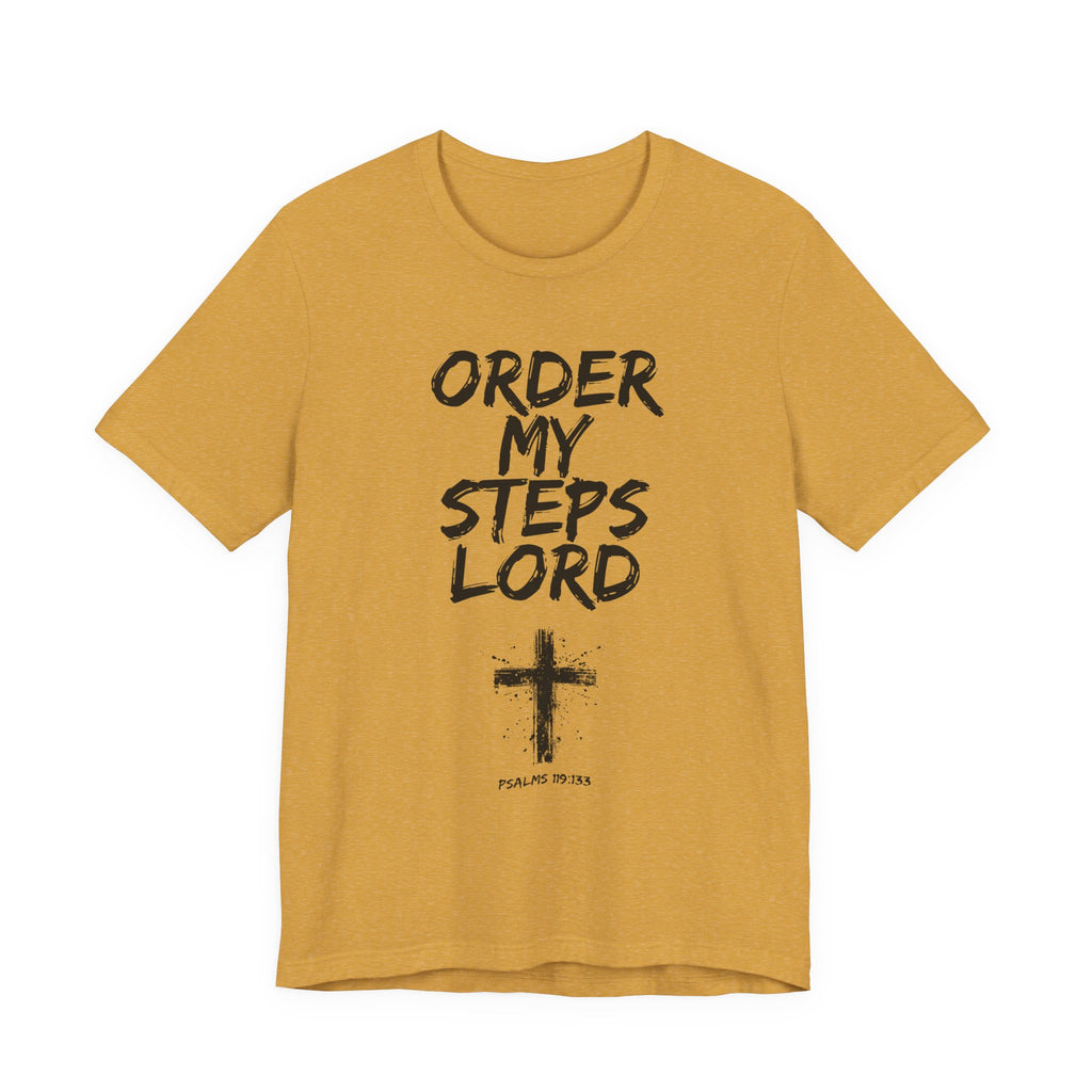 Order my Steps Lord — Men's Tee
