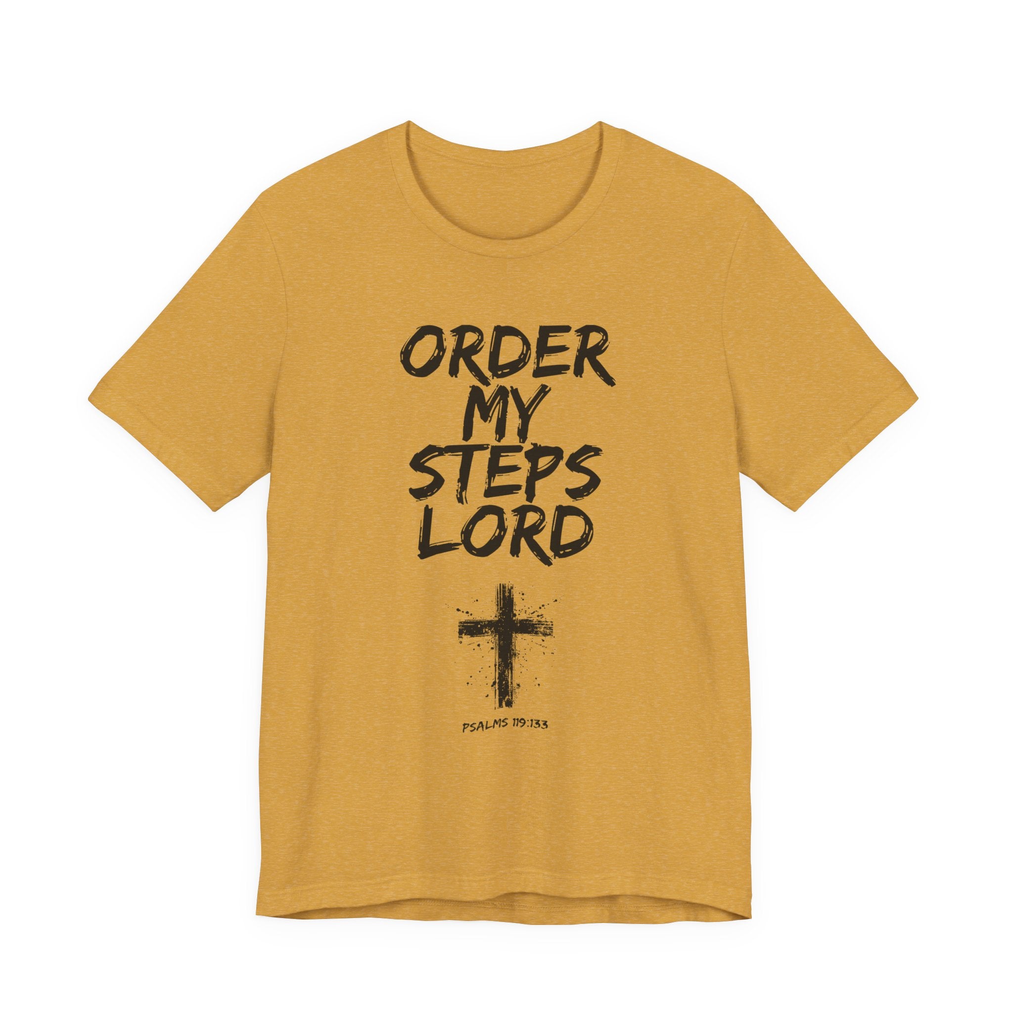 Order my Steps Lord — Men's Tee