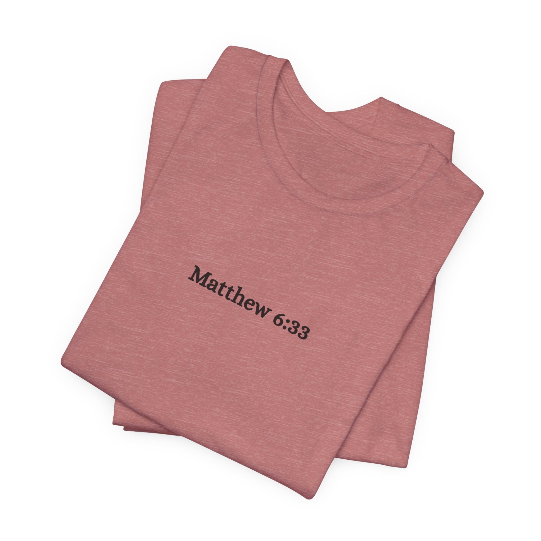 Matthew 6:33 Tee