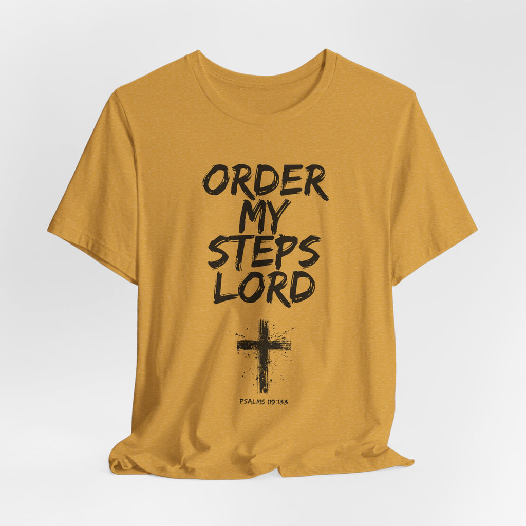 Order my steps —Unisex Tee