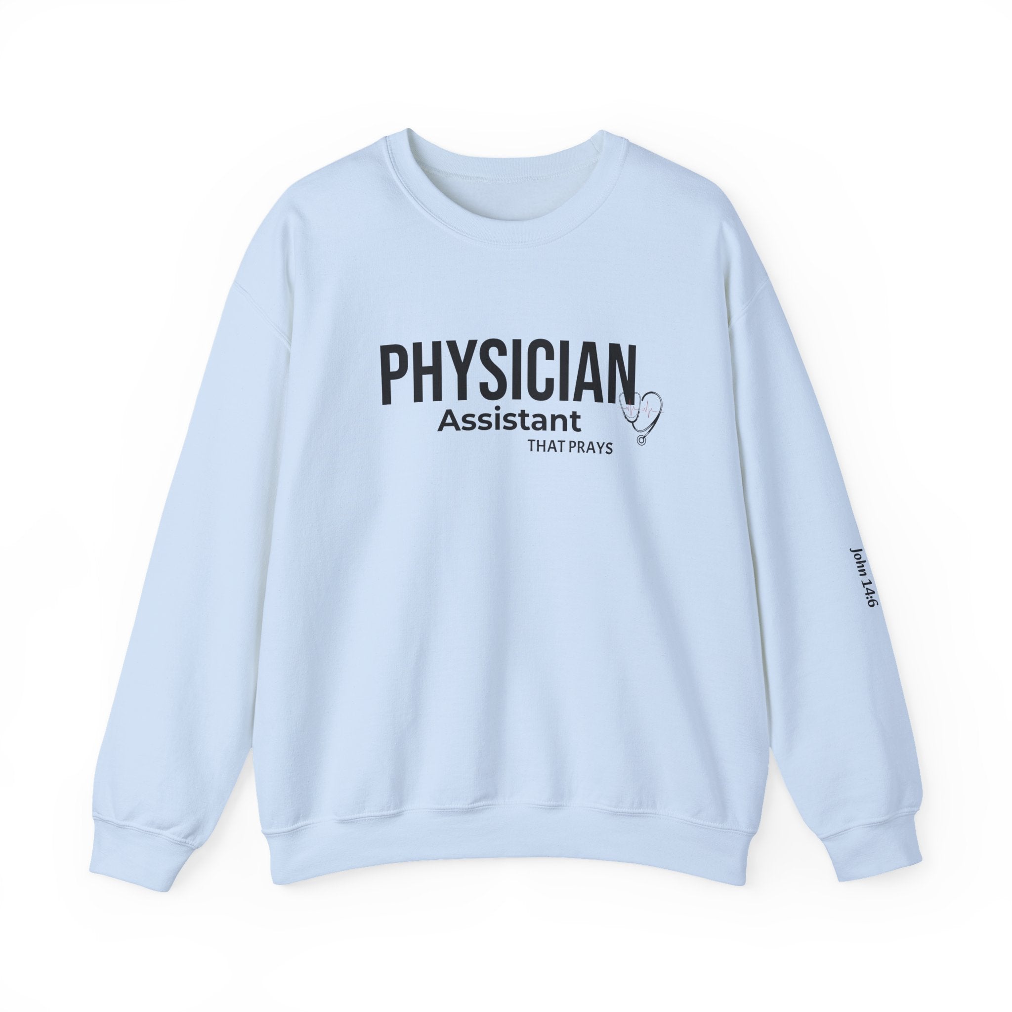 Physician Assistant That Prays Sweatshirt