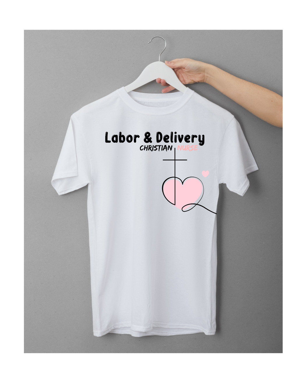 Labor & Delivery Nurse Tee
